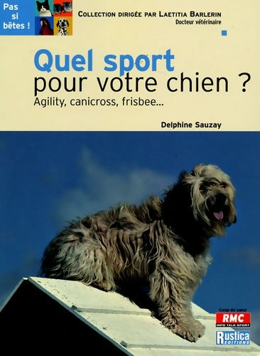 Livrenpoche : Quel sport pour votre chien ? - Delphine Sauzay - Livre