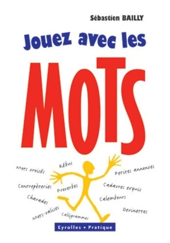 Livrenpoche : Jouez avec les mots - Sébastien Bailly - Livre