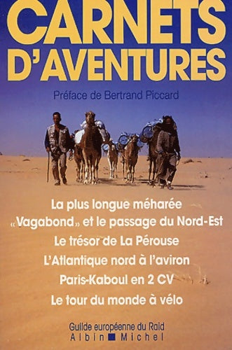 Livrenpoche : La Plus Longue Méharée et autres aventures exceptionnelles - Bertrand Piccard - Livre