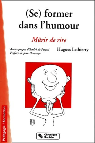 Livrenpoche : former dans l'humour : Mûrir de rire 2e édition - Hugues Lethierry - Livre