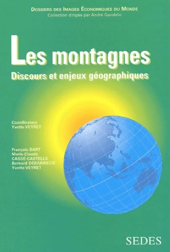 Livrenpoche : Les Montagnes. Discours Et Enjeux Geographiques - Collectif - Livre