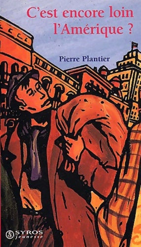 Livrenpoche : C'est encore loin l'Amérique ? - Pierre Plantier - Livre