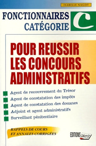 Livrenpoche : Fonctionnaire de catégorie C. Concours administratif - Isabelle Nagot - Livre