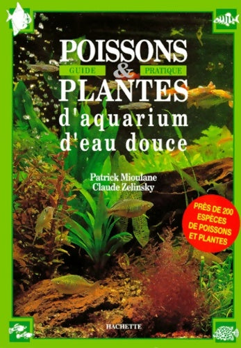 Livrenpoche : Poissons et plantes d'aquarium d'eau douce : Guide pratique - Jean-Paul Pesty - Livre