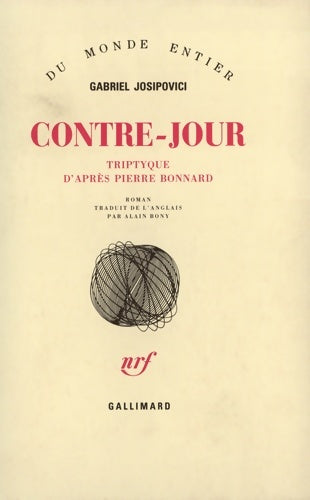 Livrenpoche : Contre-jour : Tryptique d'après Pierre Bonnard - Gabriel Josipovici - Livre