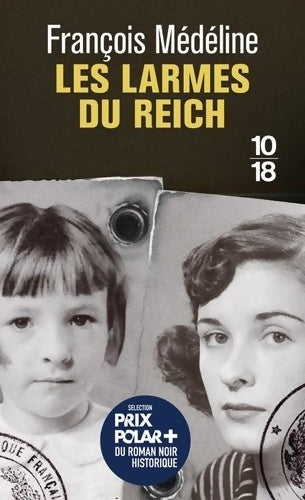 Livrenpoche : Les larmes du Reich - poche - François Médéline - Livre