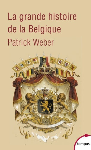 Livrenpoche : La grande histoire de la Belgique - Patrick Weber - Livre