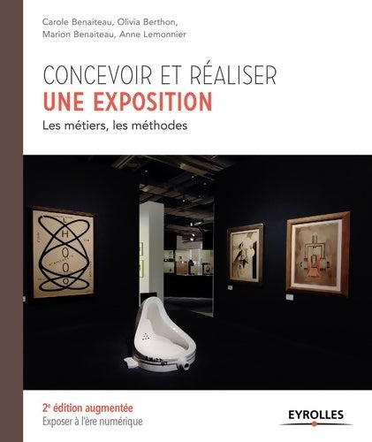 Livrenpoche : Concevoir et réaliser une exposition : Les métiers les méthodes. - Carole Benaiteau - Livre