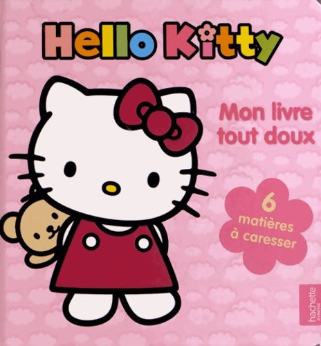 Livrenpoche : MON LIVRE TOUT DOUX HELLO KITTY - Collectif - Livre