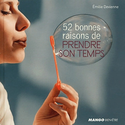 Livrenpoche : 52 bonnes raisons de prendre son temps - Emilie Devienne - Livre