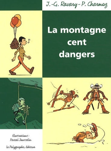 Livrenpoche : La Montagne Cent Dangers - CHARMOZ Pierre - Livre
