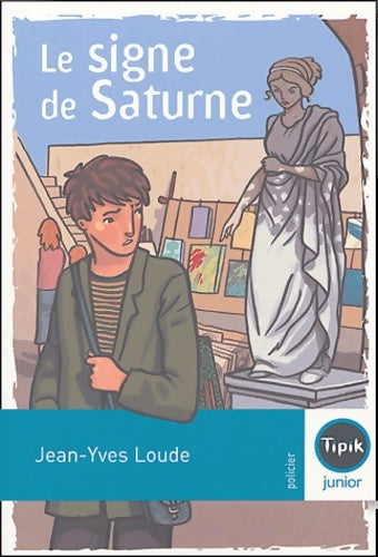 Livrenpoche : Le signe de Saturne - Jean-Yves Loude - Livre
