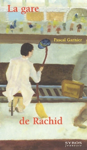 Livrenpoche : La gare de Rachid - Pascal Garnier - Livre