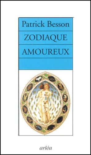 Livrenpoche : Zodiaque amoureux - Patrick Besson - Livre