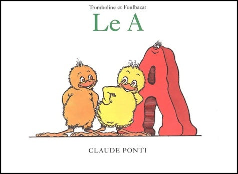 Livrenpoche : tromboline le a - Claude Ponti - Livre