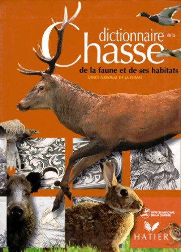 Livrenpoche : Le Dictionnaire de la chasse de la faune sauvage et de ses habitats - Collectif - Livre