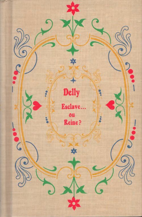 Livrenpoche : Esclave... Ou reine ? - Delly - Livre