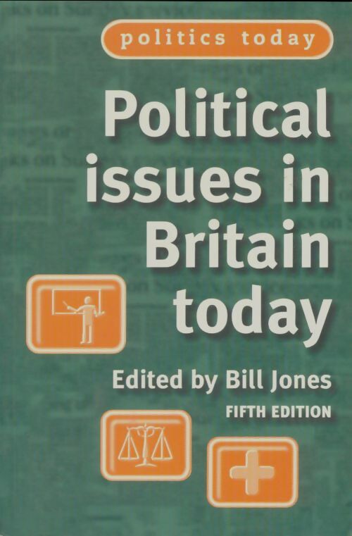 Livrenpoche : Political issues in Britain today - Bill Jones - Livre