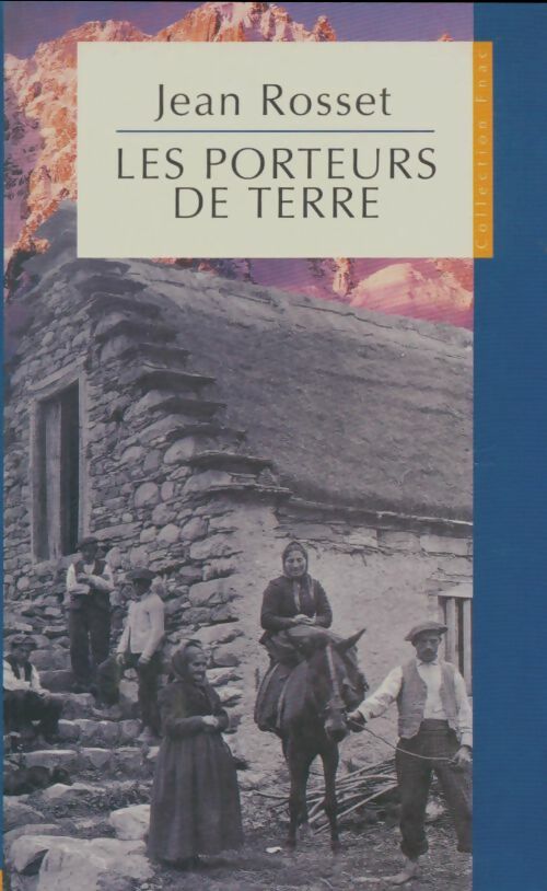Livrenpoche : Les porteurs de terre - Jean Rosset - Livre