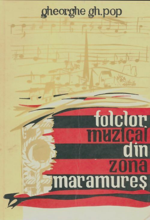 Livrenpoche : Folclor muzical din zona maramures - Gheorghe Gh Pop - Livre