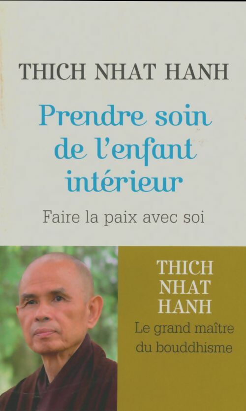 Livrenpoche : Prendre soin de l'enfant intérieur - Thich Nhat Hanh - Livre