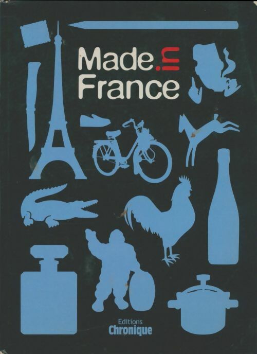 Livrenpoche : Made in France - Collectif - Livre