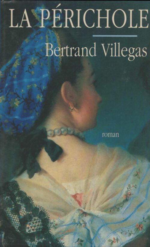 Livrenpoche : La périchole - Bertrand Villegas - Livre