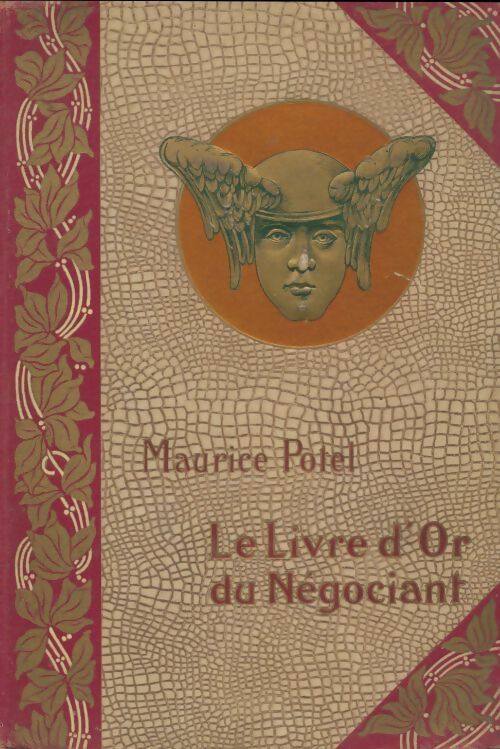 Livrenpoche : Le livre d'or du négocient Tome I - Maurice Potel - Livre