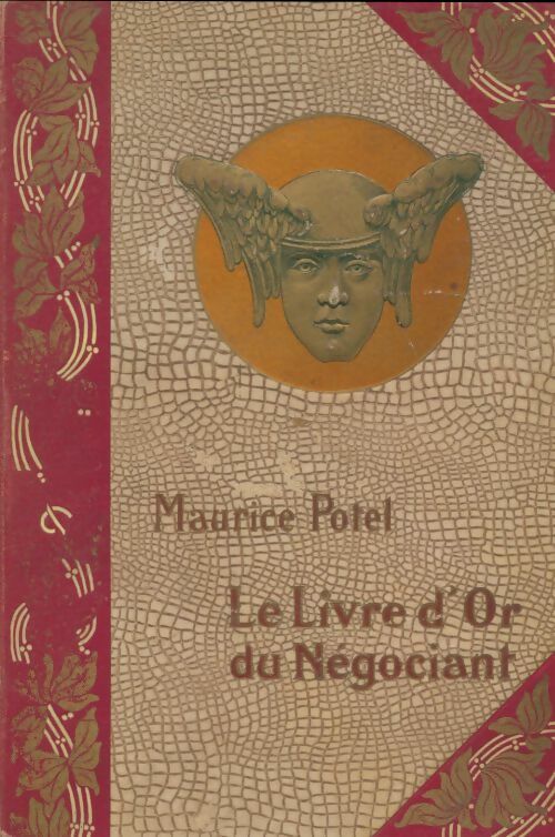 Livrenpoche : Le livre d'or du négociant Tome III - Maurice Potel - Livre