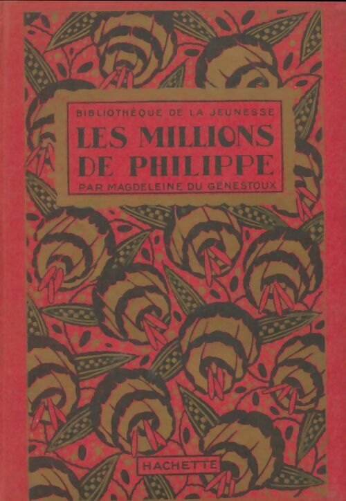 Livrenpoche : Les millions de Philippe - Magdeleine Du Genestoux - Livre