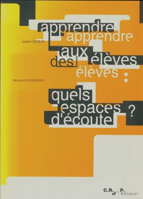 Livrenpoche : Apprendre aux élèves, apprendre des élèves - Josette Lesieur - Livre