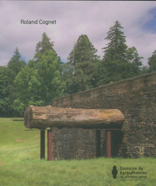 Livrenpoche : Roland Cognet - Collectif - Livre