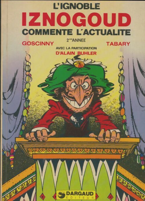 Livrenpoche : L'ignoble Iznogoud commente l'actualité 2e année - René Goscinny - Livre