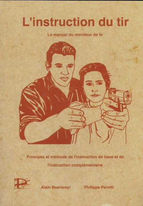 Livrenpoche : L'instruction du tir - Philippe Perotti - Livre