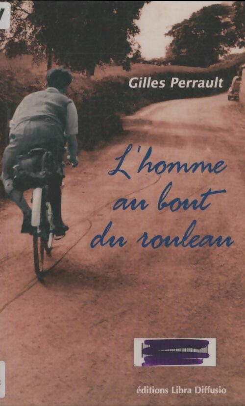 Livrenpoche : L'homme au bout du rouleau - Gilles Perrault - Livre
