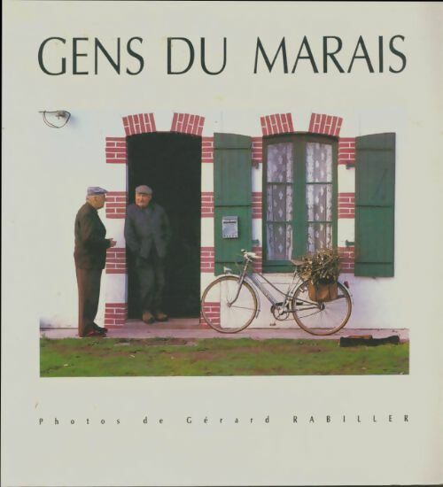 Livrenpoche : Gens du marais - Gérard Rabiller - Livre