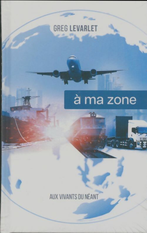 Livrenpoche : À ma zone - Greg Levarlet - Livre