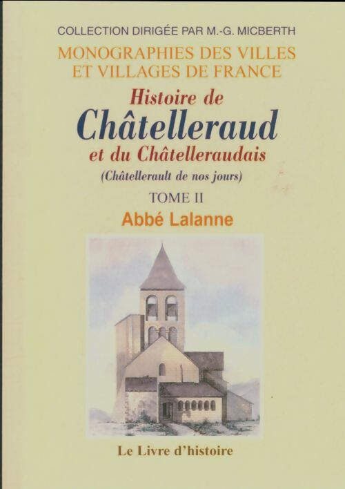 Livrenpoche : Histoire de Châtelleraud Tome II - Abbé Lalanne - Livre