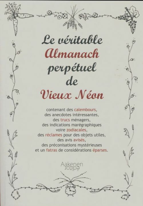 Livrenpoche : Le véritable almanach perpétuel de vieux néon - Collectif - Livre