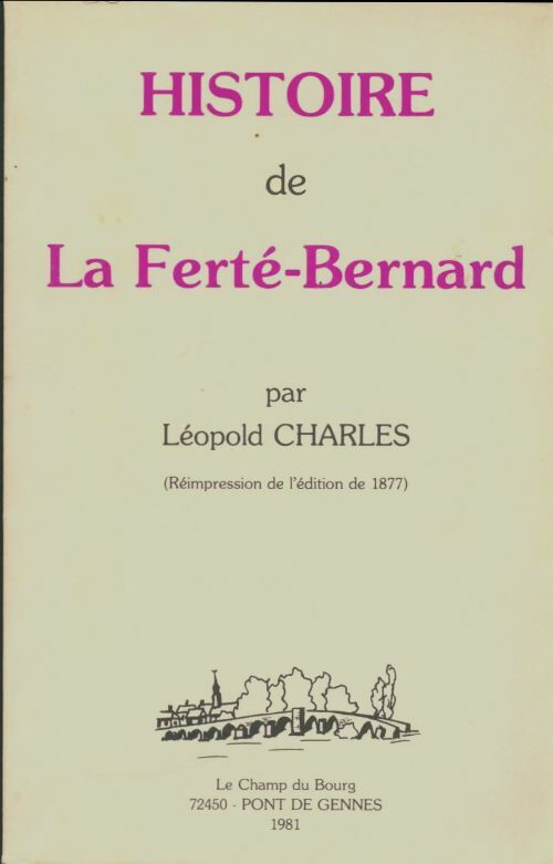 Livrenpoche : Histoire de la Ferté-Bernard - Léopold Charles - Livre