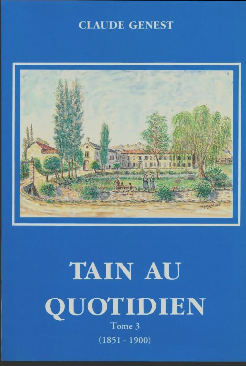 Livrenpoche : Tain au quotidien Tome III - Claude Genest - Livre