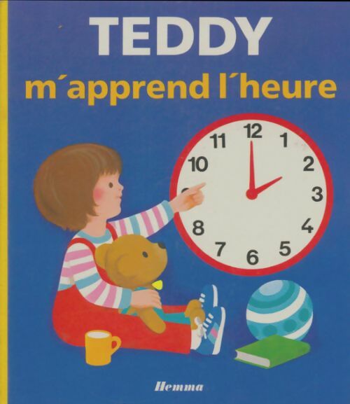 Livrenpoche : Teddy m'apprends l'heure - Xxx - Livre
