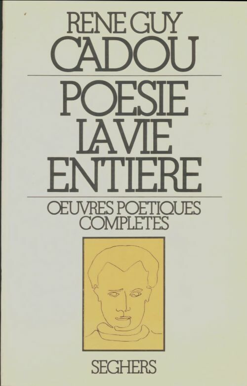 Livrenpoche : Poésie la vie entière - René Guy Cadou - Livre