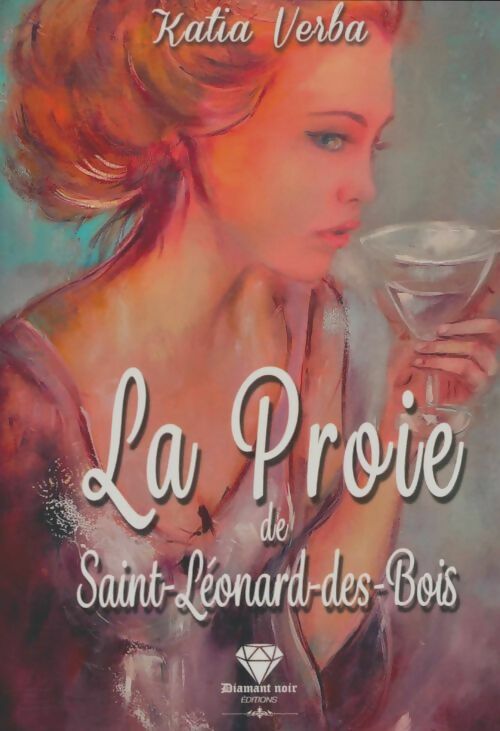 Livrenpoche : La proie de Saint-Léonard-des-bois - Katia Verba - Livre