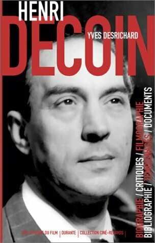Livrenpoche : Henri Decoin : Un artisan du cinéma populaire - Yves Desrichard - Livre
