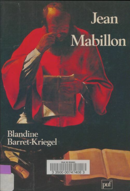 Livrenpoche : Les historiens et la monarchie Tome I : Jean Mabillon - Blandine Kriegel - Livre