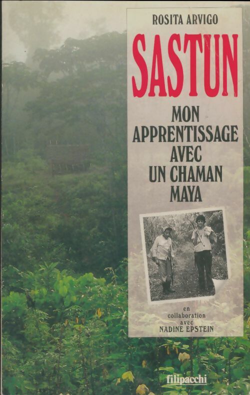 Livrenpoche : Sastun, mon aprentissage avec un chaman maya - Rosita Arvigo - Livre