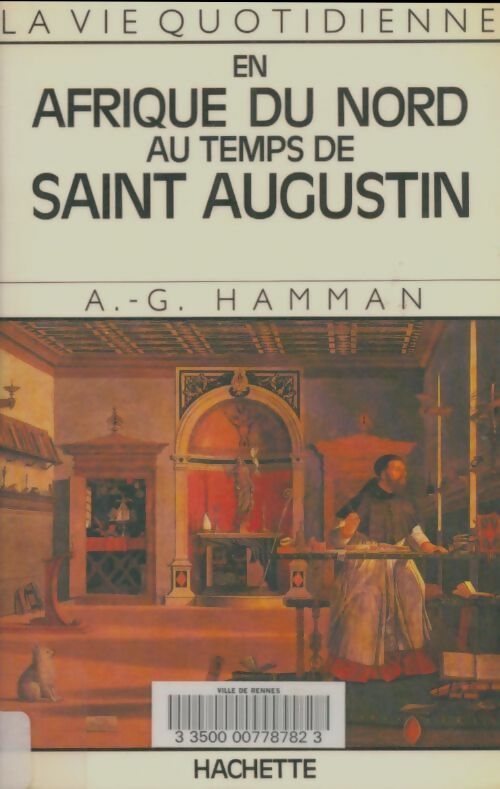 Livrenpoche : La vie quotidienne en Afrique du nord au temps de Saint-Augustin - Adalbert-Gautier Hamman - Livre