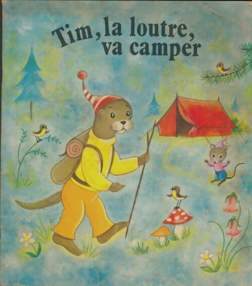 Livrenpoche : Tim, la loutre va camper - Xxx - Livre