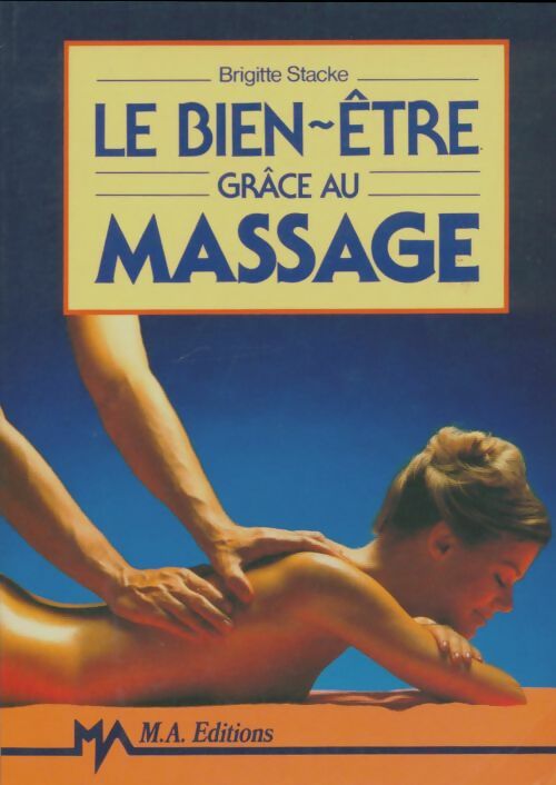Livrenpoche : Le bien-être grâce au massage - Brigitte Stacke - Livre